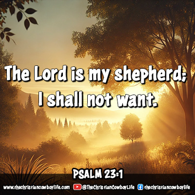 A serene landscape of rolling hills, symbolizing peace and trust in God's provision, with the verse “The Lord is my shepherd; I shall not want” overlaid.