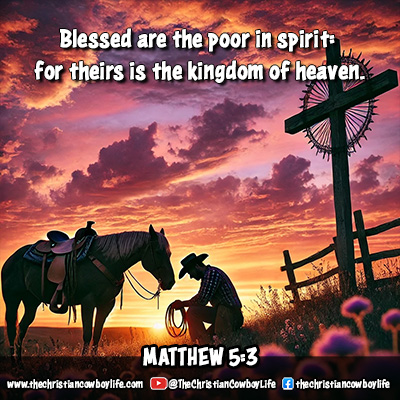 A serene Western landscape with soft hues of the sunrise in the background, reflecting peace and humility. The verse Matthew 5:3 is displayed prominently to encourage spiritual growth and trust in God.