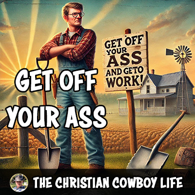 A rugged cowboy kicking up dust in the sunrise, symbolizing hard work, motivation, and biblical hustle.