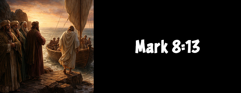 Mark 8:13 KJV Bible verse with scripture reference displayed clearly beside the text.